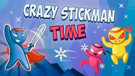 Crazy Stickman